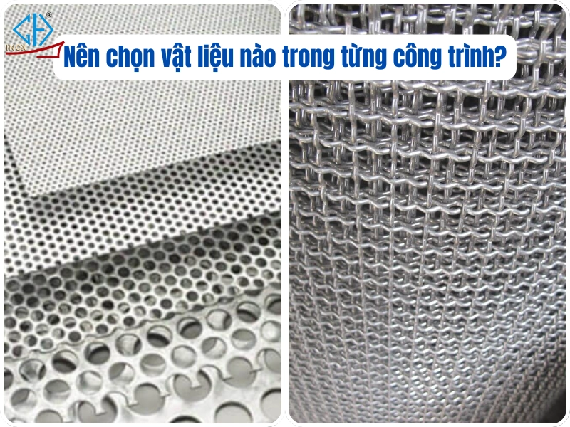So sánh inox đục lỗ và lưới thép: Nên lựa chọn vật liệu nào?
